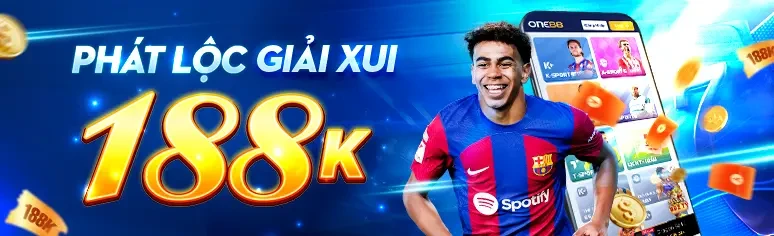 ONE88 Phát Lộc Giải Xui - Nhận Ngay 188K