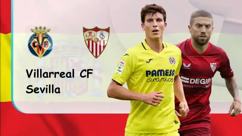 ONE88 Villarreal vs Sevilla – Nhận định kèo bóng đá – 21h15 – 18/09/2022 – VĐQG Tây Ban Nha