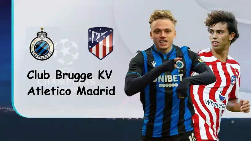 ONE88 Club Brugge KV vs Atletico Madrid – Nhận định kèo bóng đá – 02h00 – 05/10/2022 – UEFA Champions League